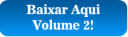 Baixar Aqui Volume 2!