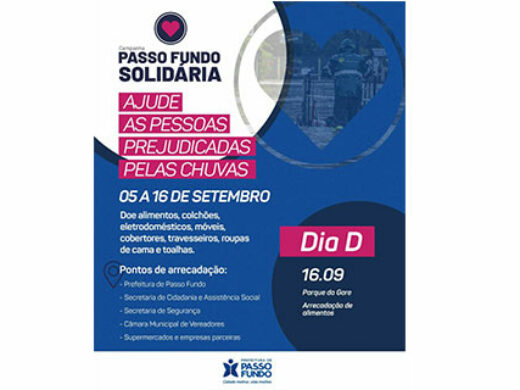Prefeitura e entidades lançam campanha Passo Fundo Solidária para ajudar as pessoas prejudicadas pelas chuvas