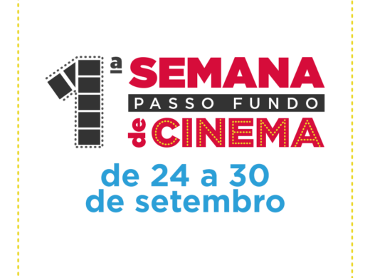 1ª Semana Passo Fundo de Cinema começa segunda